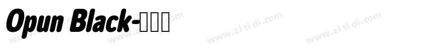 Opun Black字体转换 Opun Black字体转换